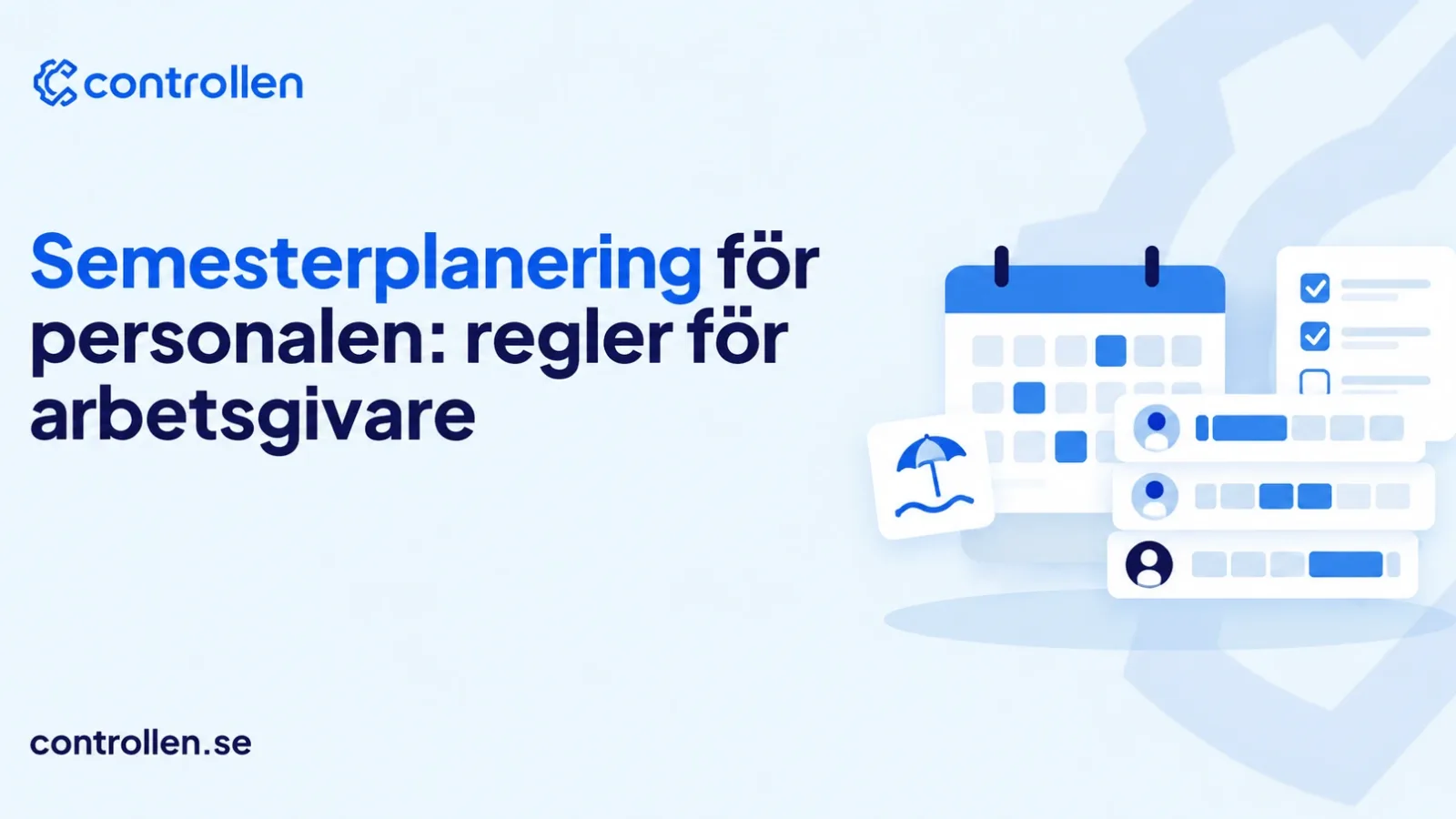 Semesterplanering för personalen: regler för arbetsgivare