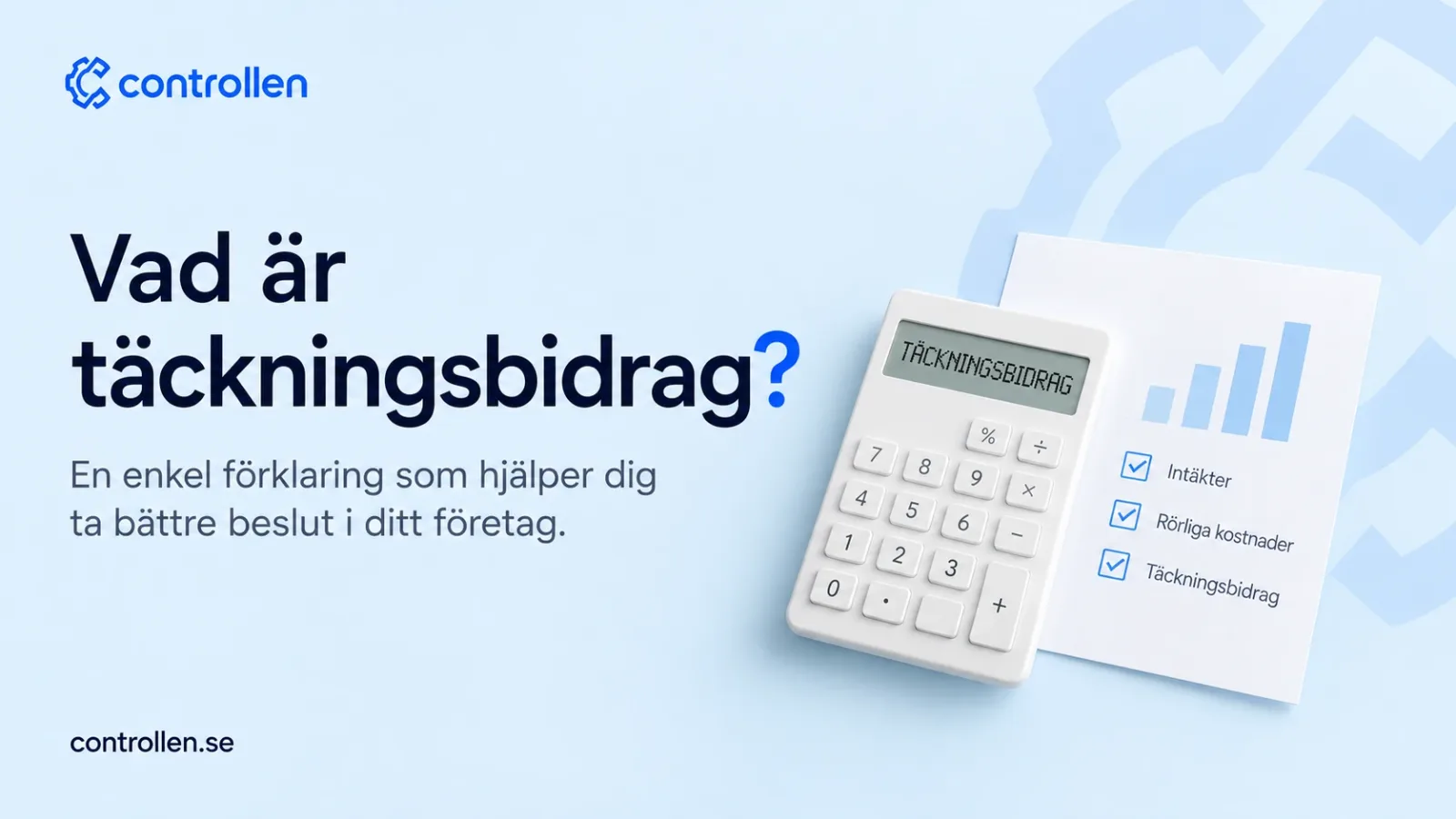 Vad är täckningsbidrag?