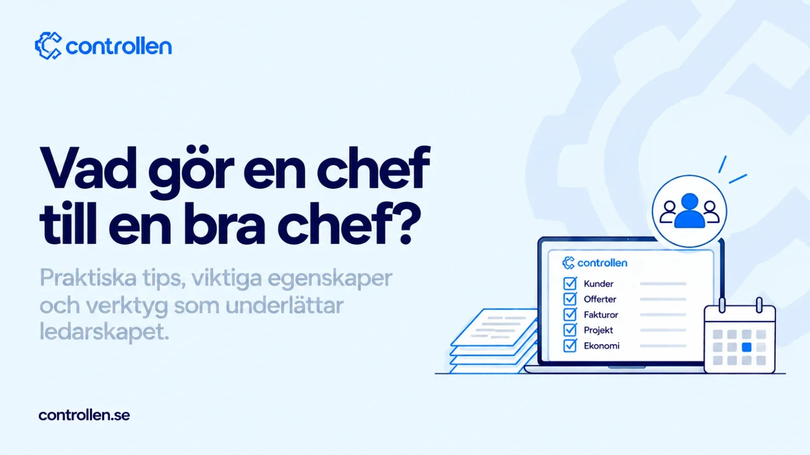Vad gör en chef till en bra chef?
