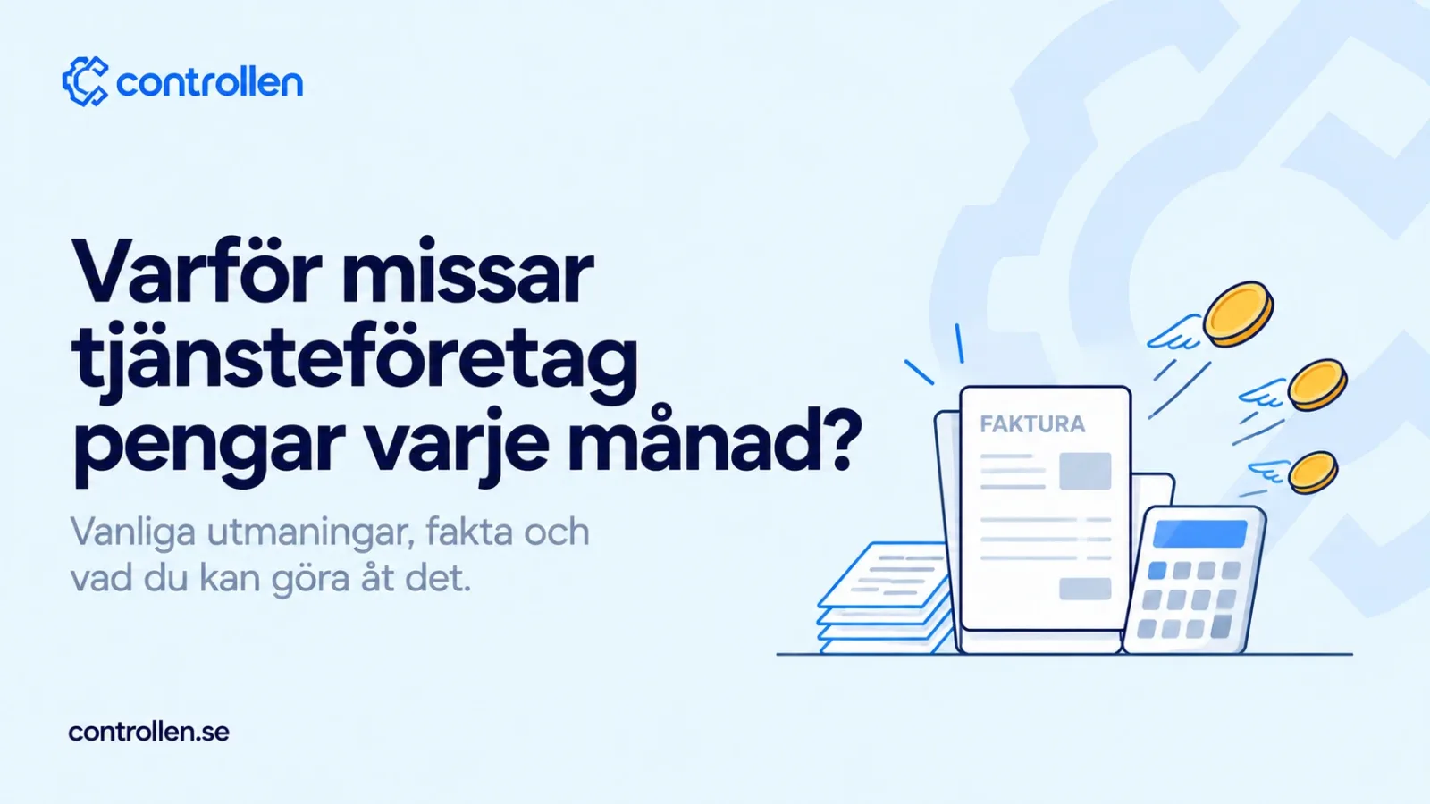 Varför missar tjänsteföretag pengar varje månad?