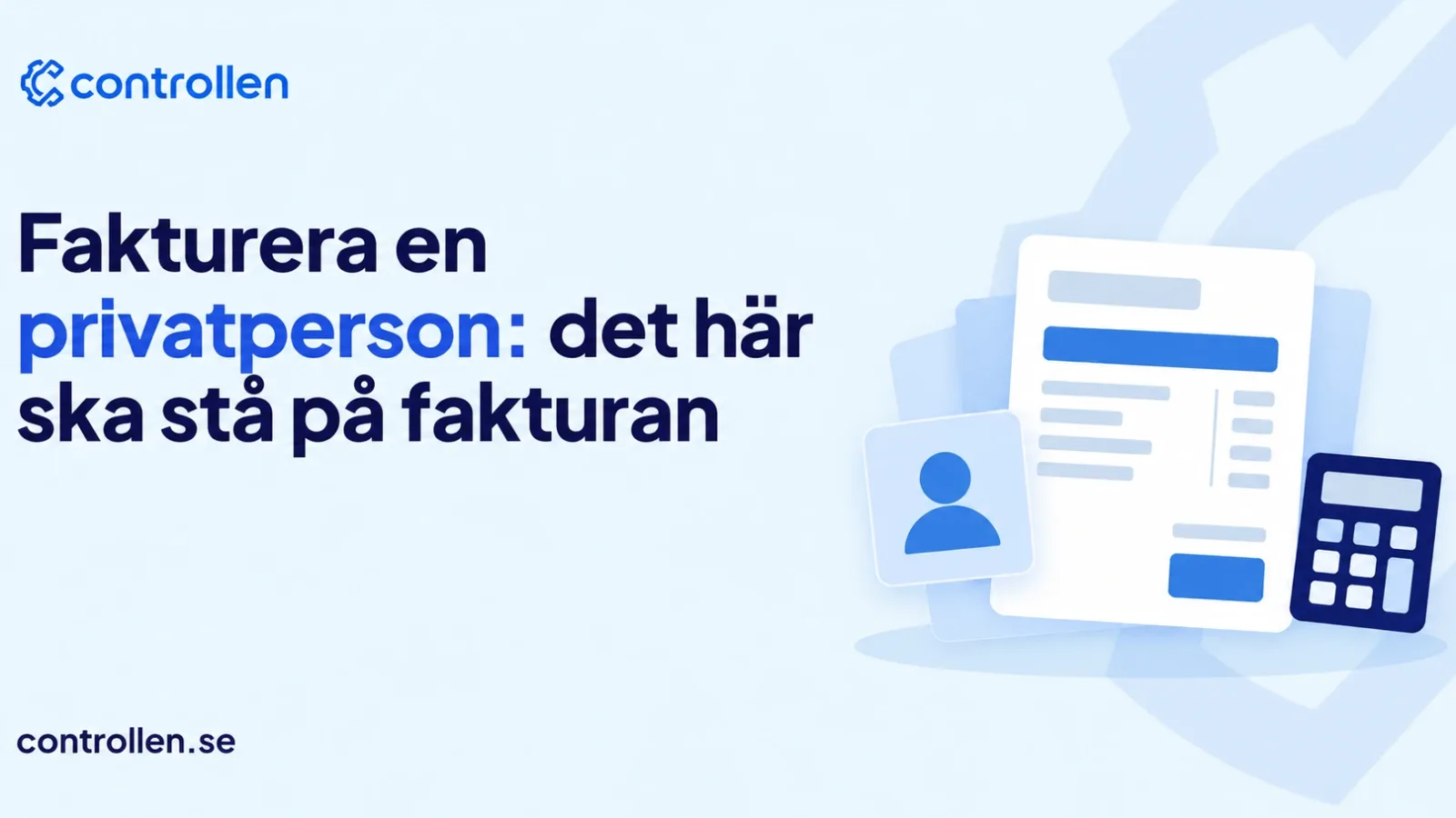 Fakturera en privatperson: det här ska stå på fakturan